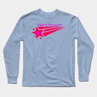 Henchmom Long Sleeve T-Shirt